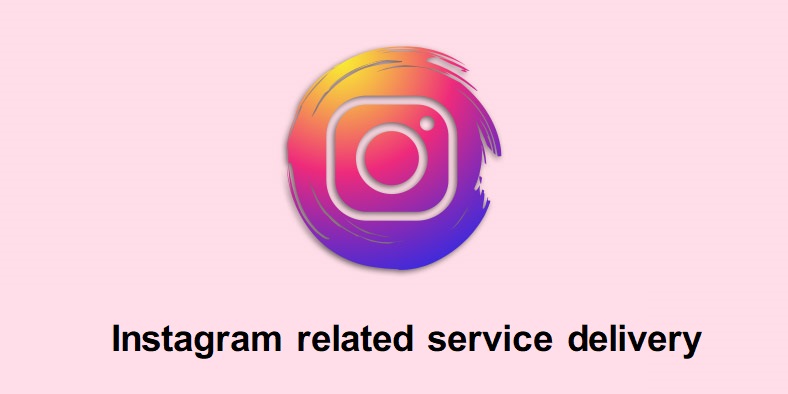 Instagram related service delivery