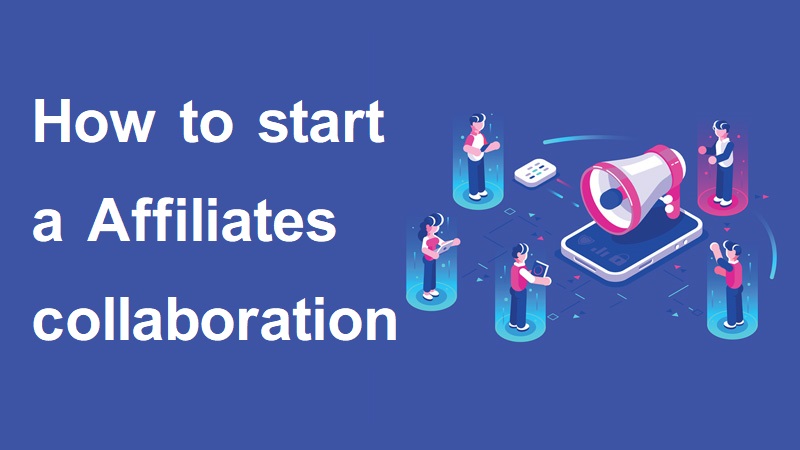 Affiliates collaboration