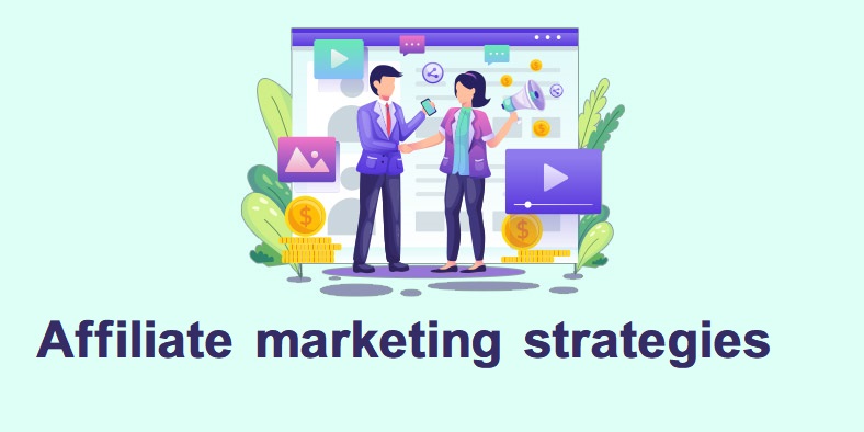 Affiliate marketing strategies to grow your brand