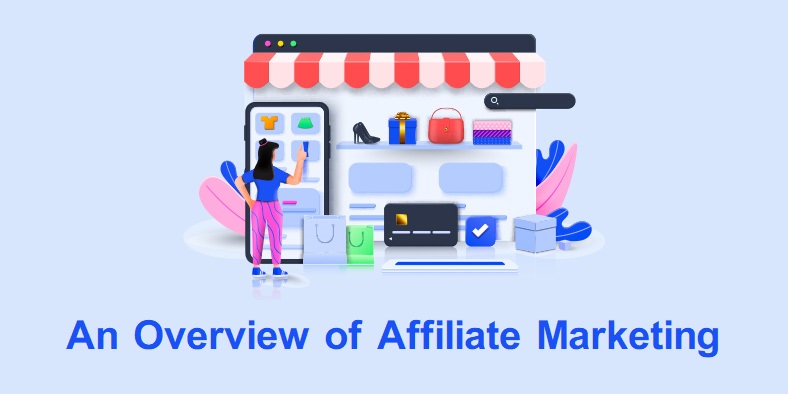 An Overview of Affiliate Marketing