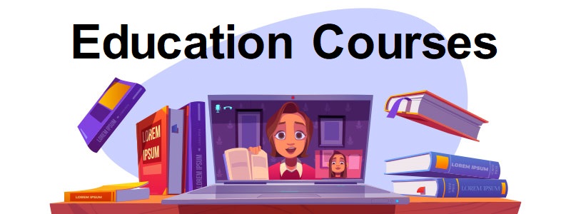 Education Courses