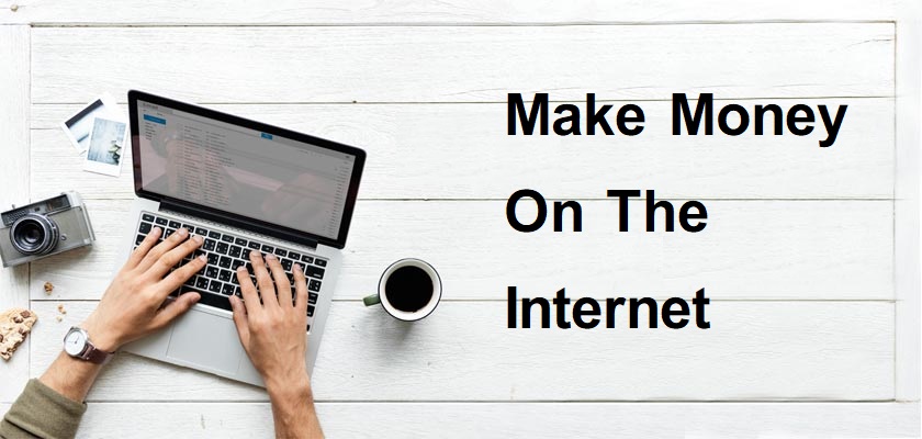 Make Money On The Internet