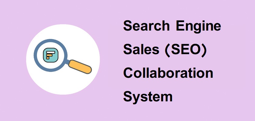 Search Engine Sales (SEO) Collaboration System