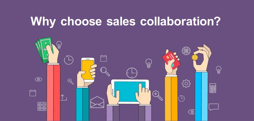 Why choose sales collaboration?