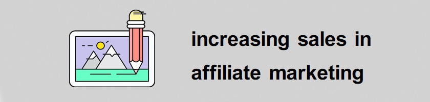 increasing sales in affiliate marketing